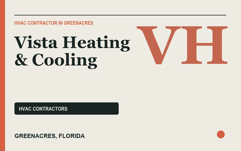 Vista Heating & Cooling in Greenacres, Florida