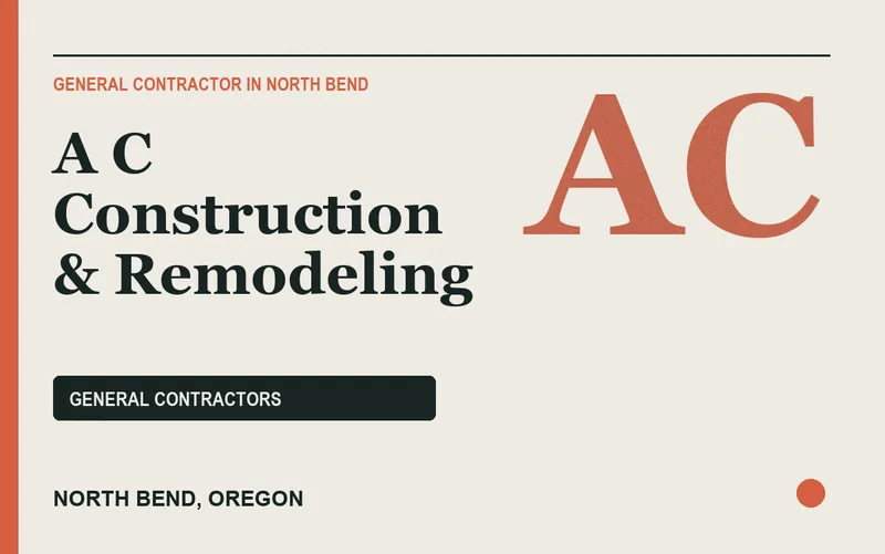 A C Construction & Remodeling in North Bend, Oregon