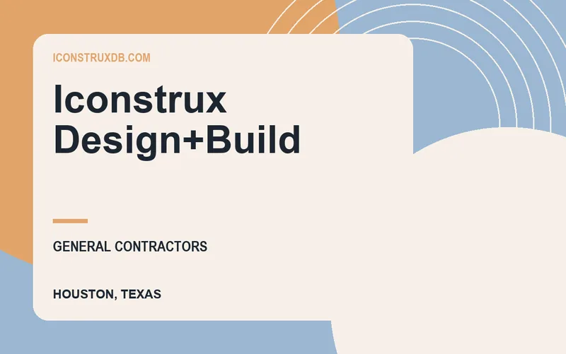 Iconstrux Design+Build in Houston, Texas