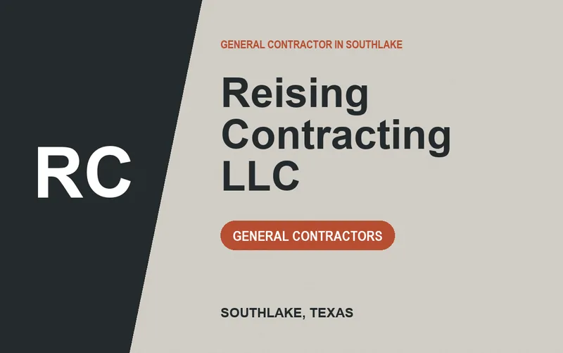 Reising Contracting LLC in Southlake, Texas