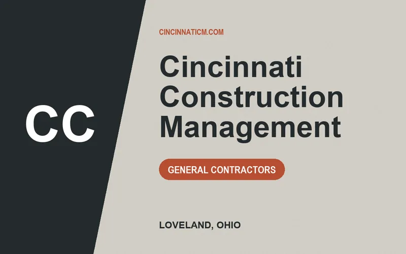 Cincinnati Construction Management in Loveland, Ohio