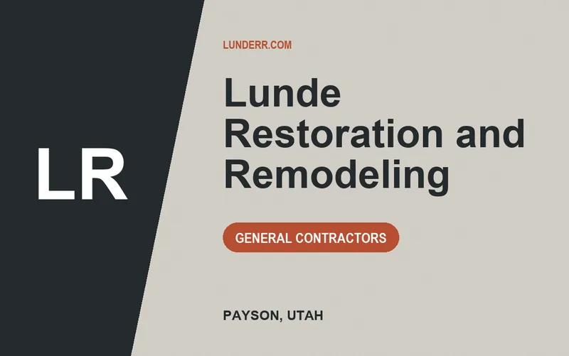 Lunde Restoration and Remodeling in Payson, Utah
