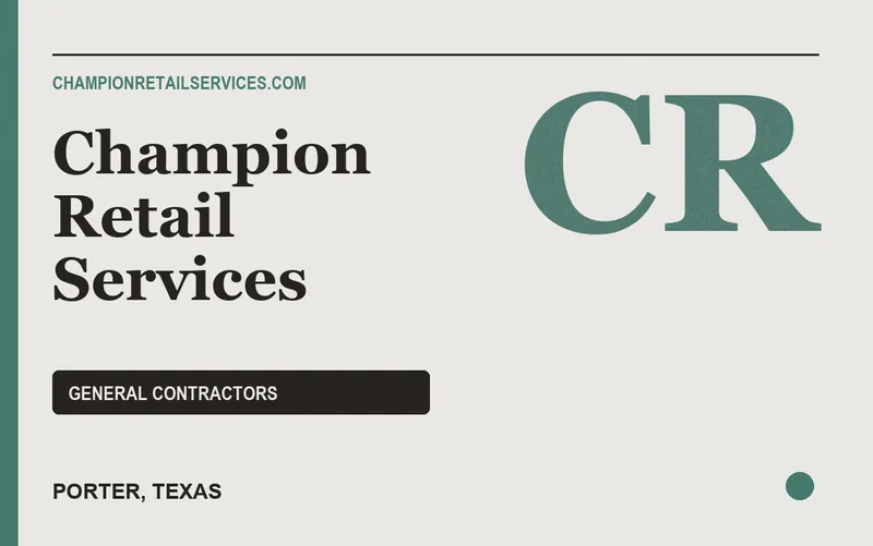 Champion Retail Services in Porter, Texas