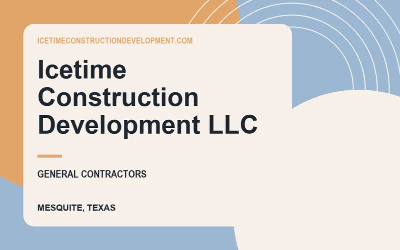 Icetime Construction Development LLC in Mesquite, Texas