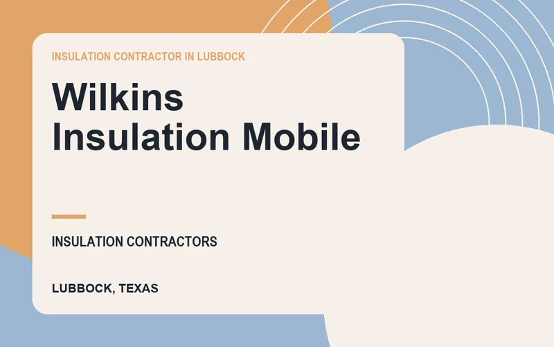 Wilkins Insulation Mobile in Lubbock, Texas