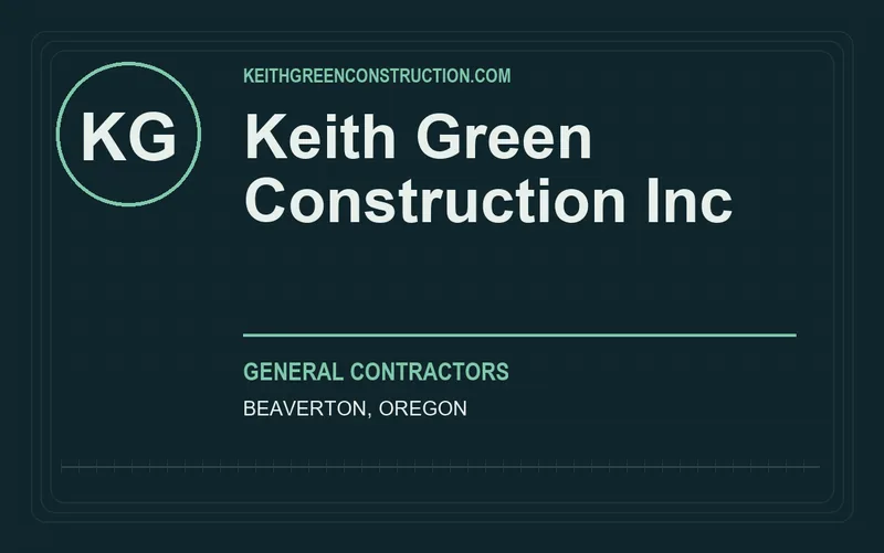 Keith Green Construction Inc in Beaverton, Oregon