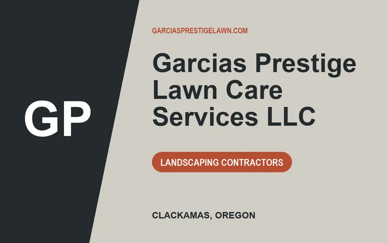Garcias Prestige Lawn Care Services LLC in Clackamas, Oregon