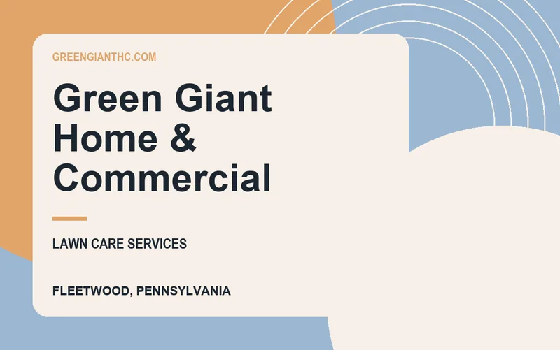 Green Giant Home & Commercial in Fleetwood, Pennsylvania