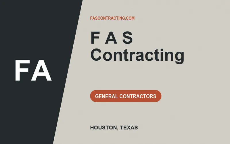 F A S Contracting in Houston, Texas
