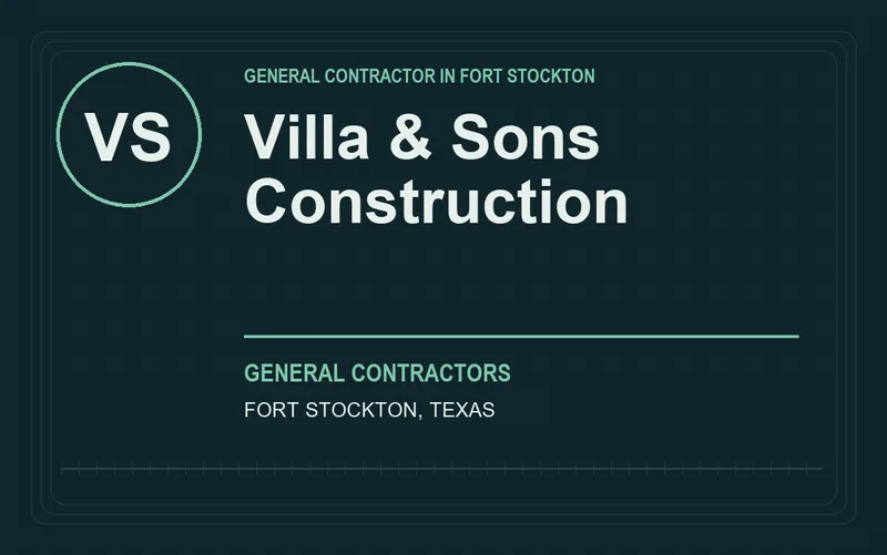 Villa & Sons Construction in Fort Stockton, Texas