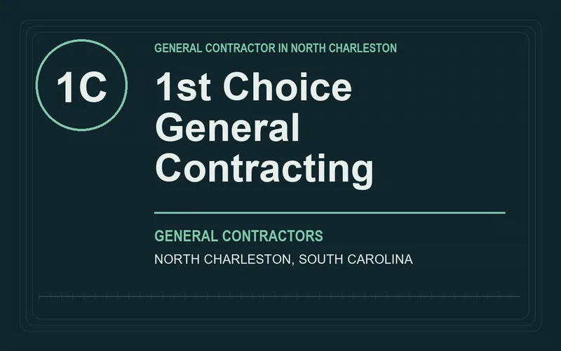 1st Choice General Contracting in North Charleston, South Carolina