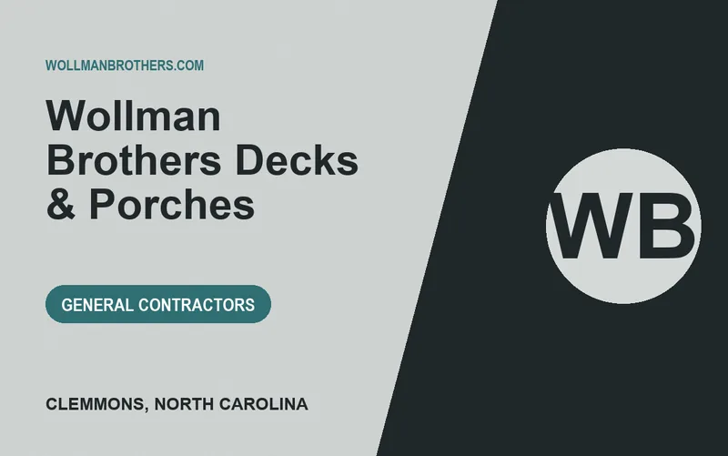 WOLLMAN BROTHERS DECKS & PORCHES in Clemmons, North Carolina