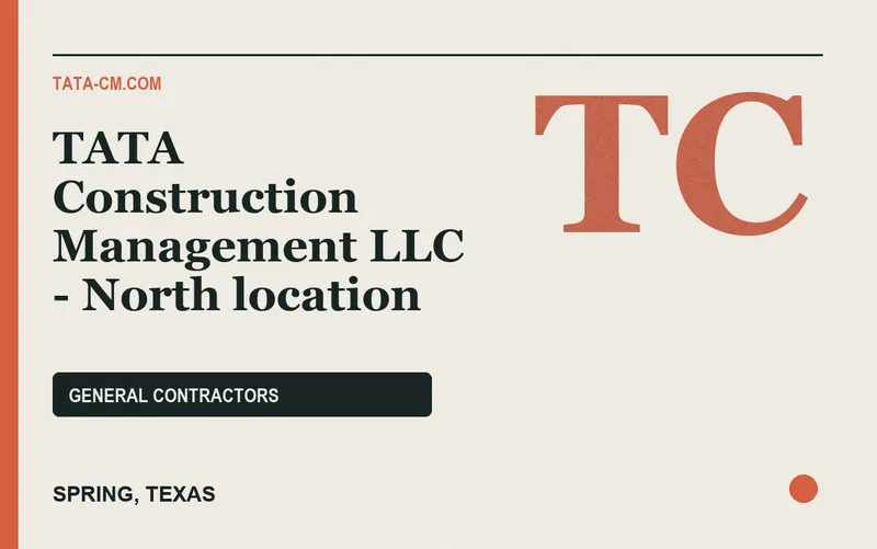 TATA Construction Management LLC - North location in Spring, Texas