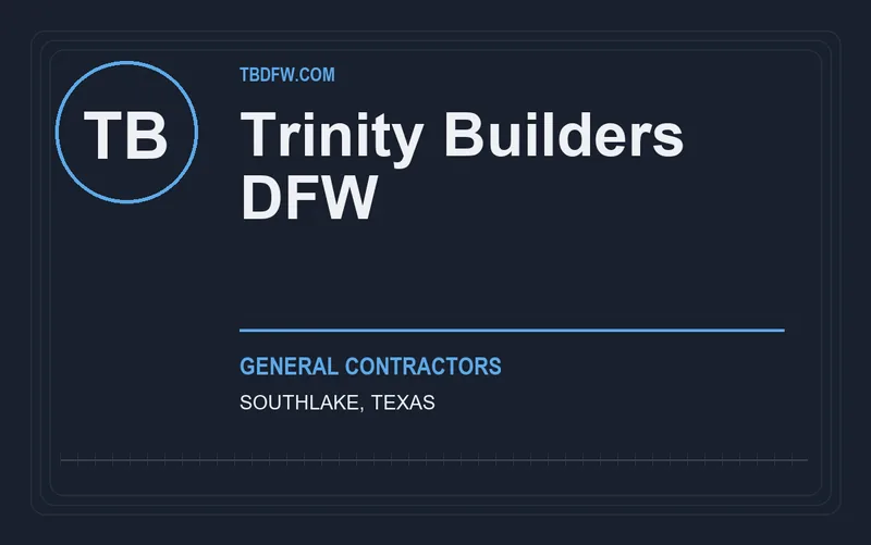 Trinity Builders DFW in Southlake, Texas