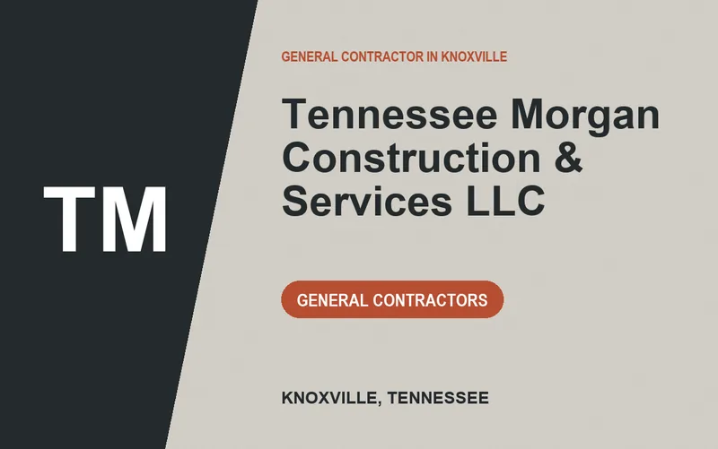 Tennessee Morgan Construction & Services LLC in Knoxville, Tennessee