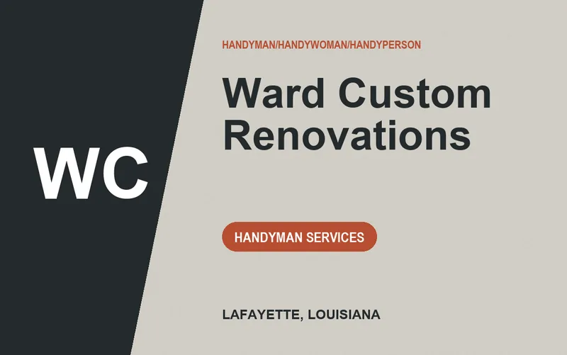 ward custom renovations in Lafayette, Louisiana