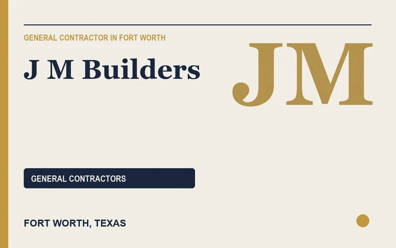 J M Builders in Fort Worth, Texas