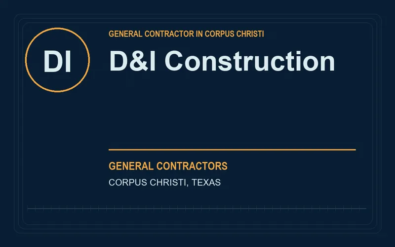D&I Construction in Corpus Christi, Texas