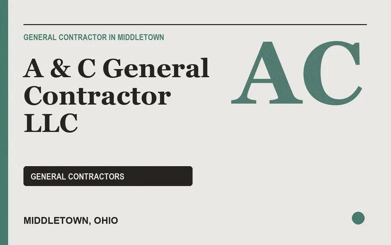 A & C General Contractor LLC in Middletown, Ohio