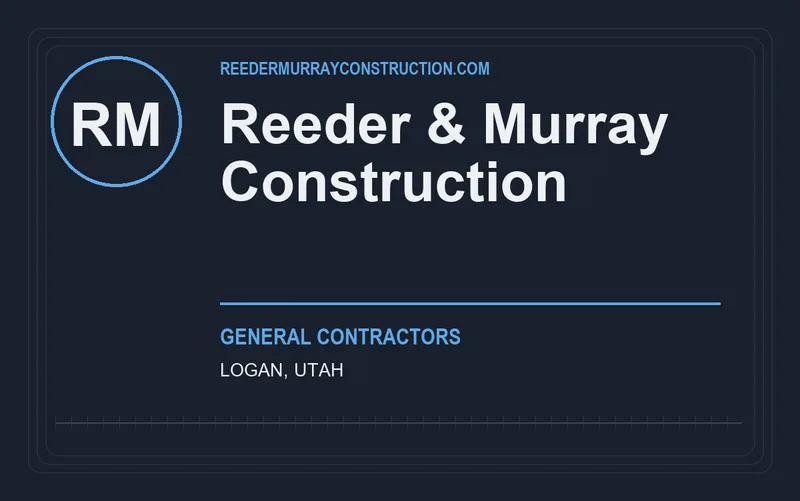 Reeder & Murray Construction in Logan, Utah