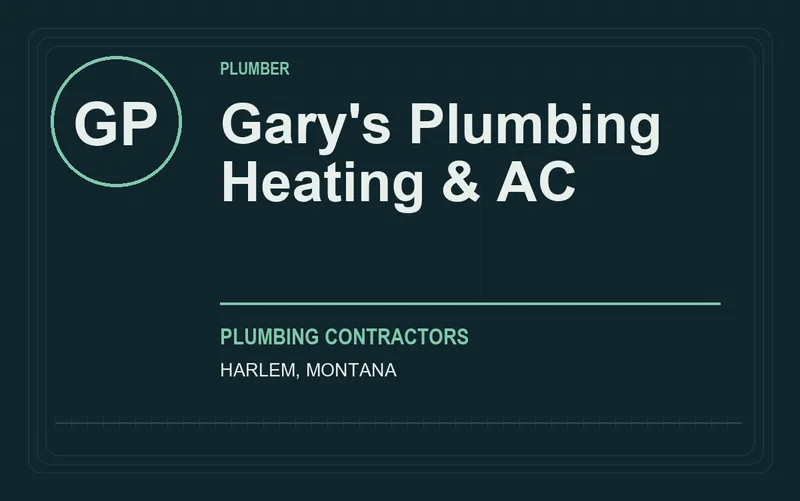 Gary's Plumbing Heating & AC in Harlem, Montana