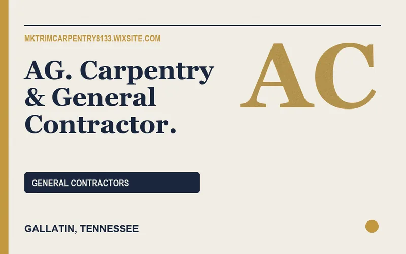 AG. Carpentry & General Contractor. in Gallatin, Tennessee
