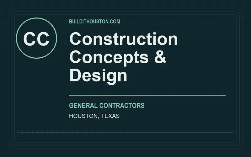 Construction Concepts & Design in Houston, Texas