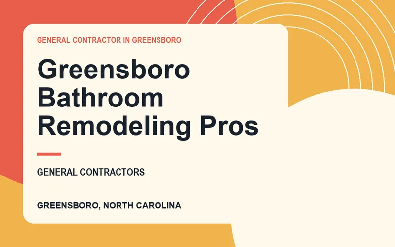Greensboro Bathroom Remodeling Pros in Greensboro, North Carolina