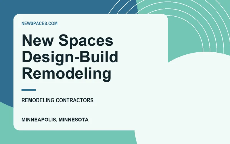 New Spaces Design-Build Remodeling in Minneapolis, Minnesota