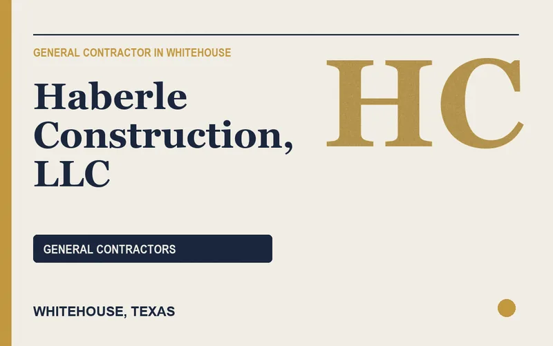 Haberle Construction, LLC in Whitehouse, Texas