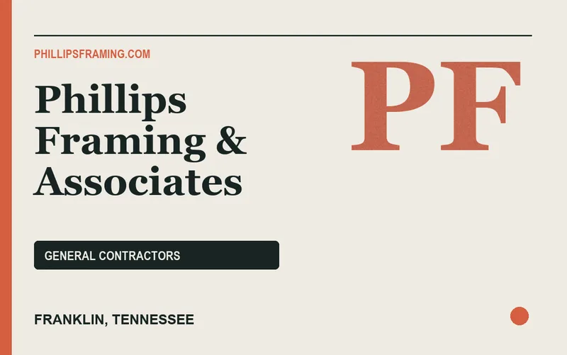 Phillips Framing & Associates in Franklin, Tennessee