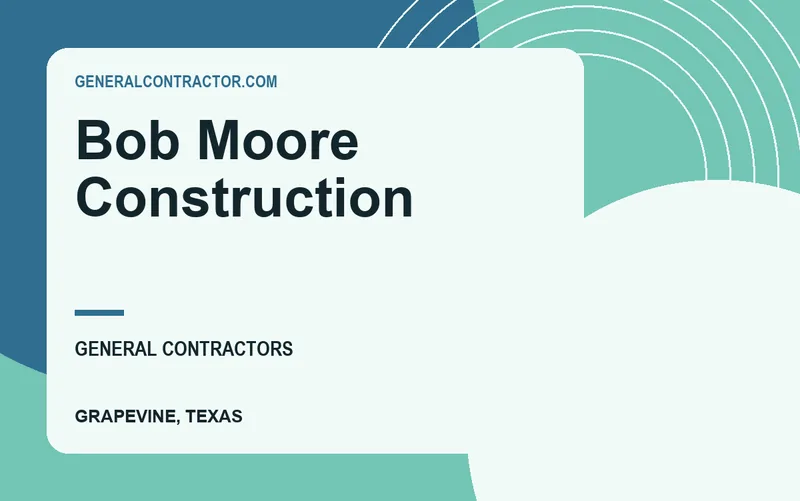 Bob Moore Construction in Grapevine, Texas