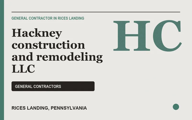 Hackney construction and remodeling llc in Rices Landing, Pennsylvania