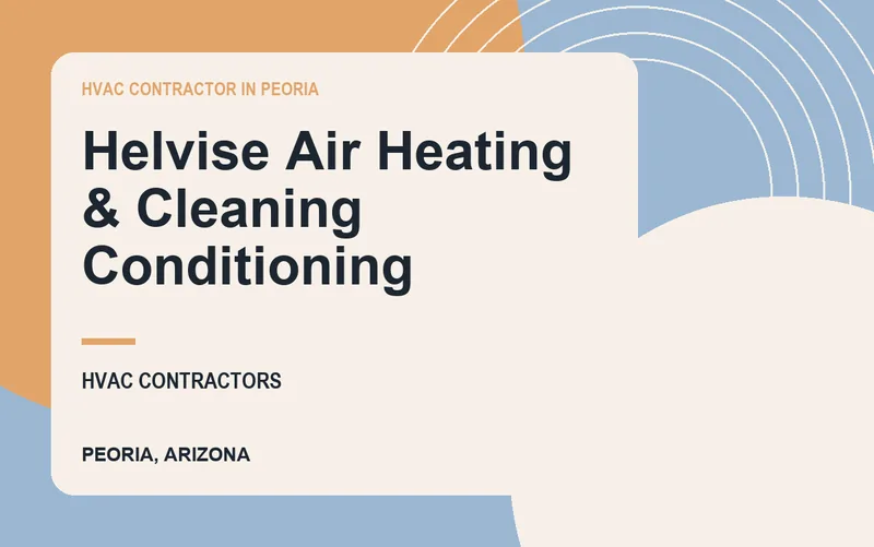 Helvise Air Heating & Cleaning Conditioning in Peoria, Arizona