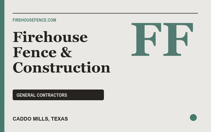 Firehouse Fence & Construction in Caddo Mills, Texas
