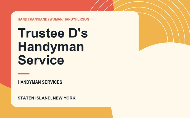 Trustee D's Handyman Service in Staten Island, New York