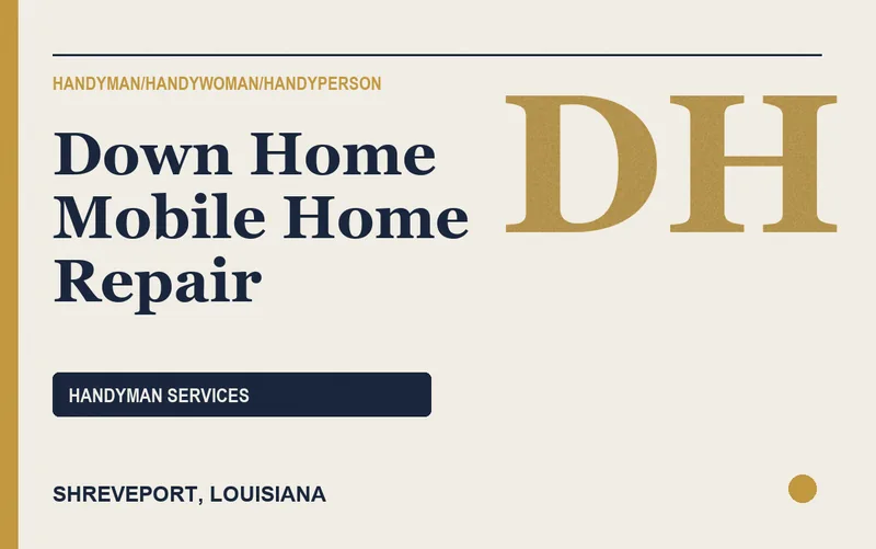 Down Home Mobile Home Repair in Shreveport, Louisiana