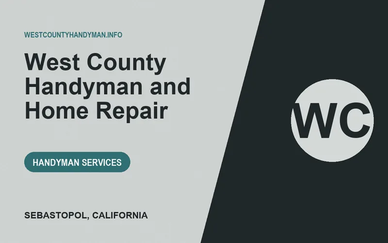 West County Handyman and Home Repair in Sebastopol, California