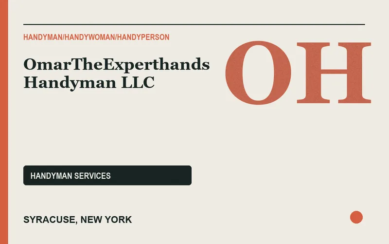 OmarTheExperthands Handyman LLC in Syracuse, New York