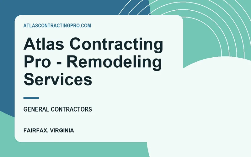 Atlas Contracting Pro - Remodeling Services in Fairfax, Virginia