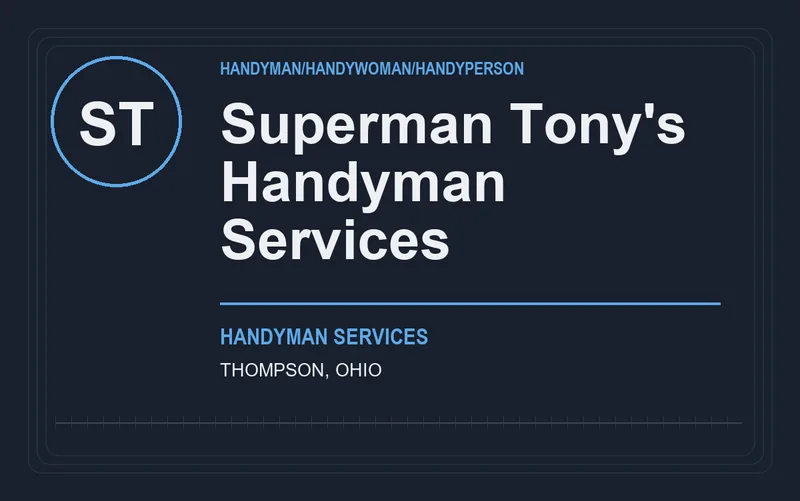 Superman Tony's Handyman Services in Thompson, Ohio