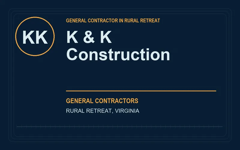 K & K Construction in Rural Retreat, Virginia
