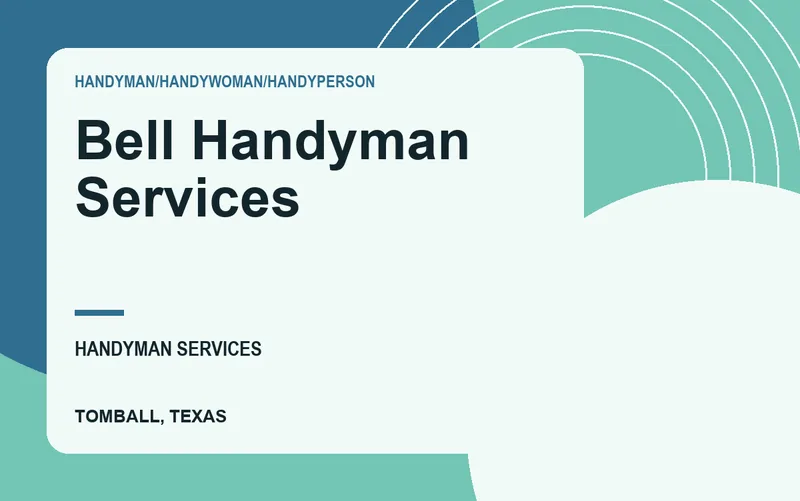 Bell Handyman Services in Tomball, Texas