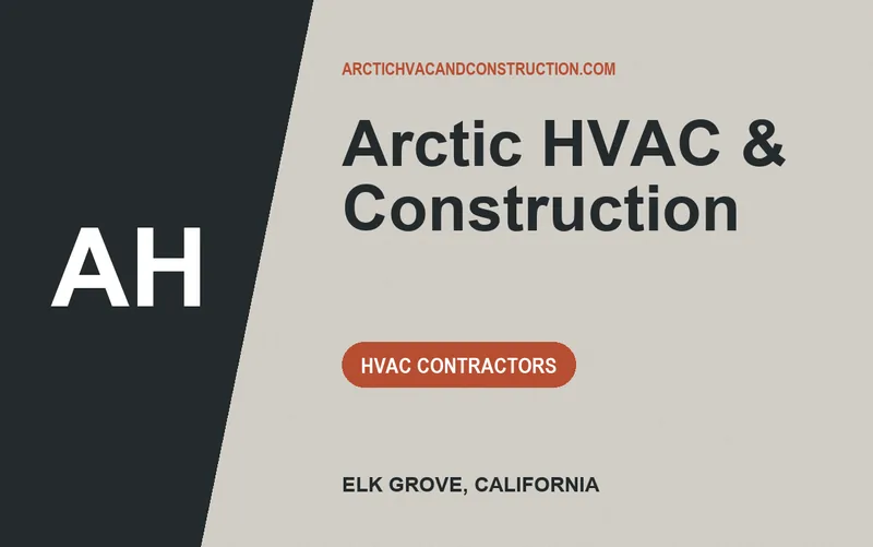 Arctic HVAC & Construction in Elk Grove, California