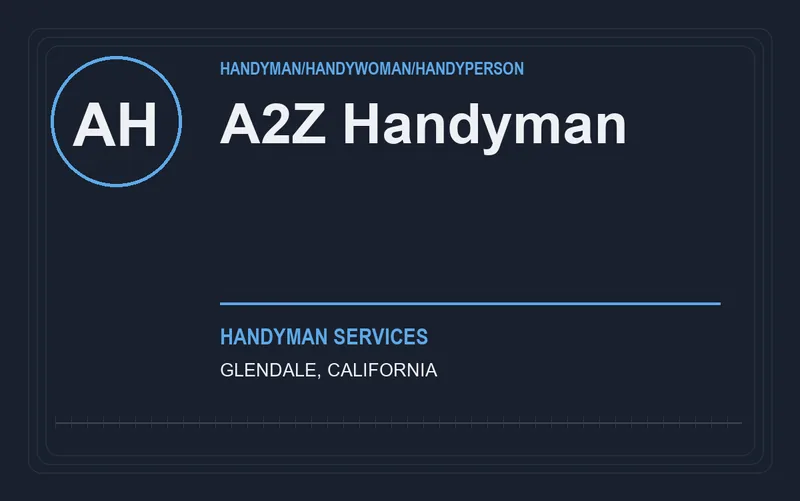 A2Z Handyman in Glendale, California