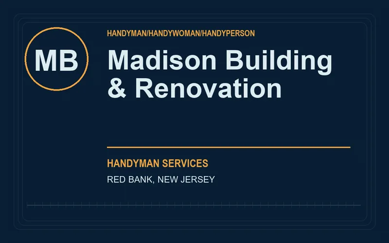 Madison Building & Renovation in Red Bank, New Jersey