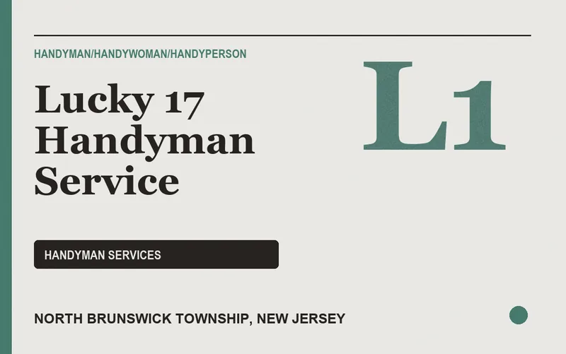Lucky 17 Handyman Service in North Brunswick Township, New Jersey