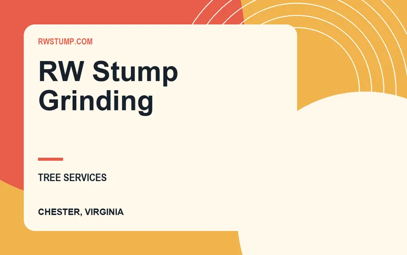 RW Stump Grinding in Chester, Virginia