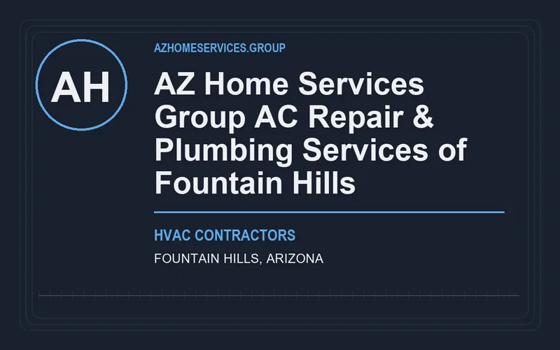 AZ Home Services Group AC Repair & Plumbing Services of Fountain Hills in Fountain Hills, Arizona