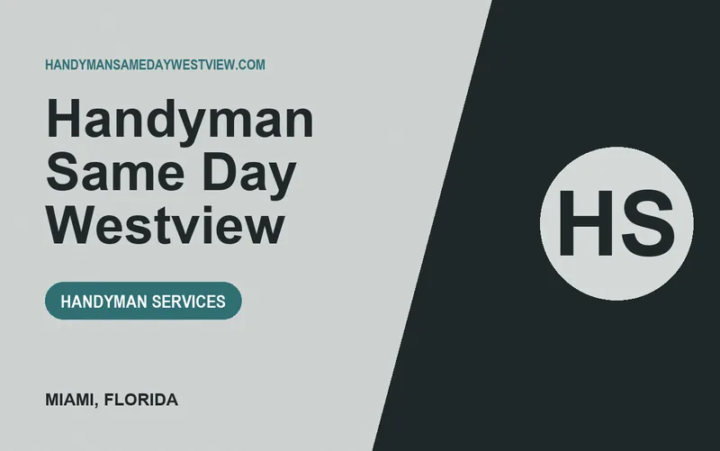 Handyman Same Day Westview in Miami, Florida